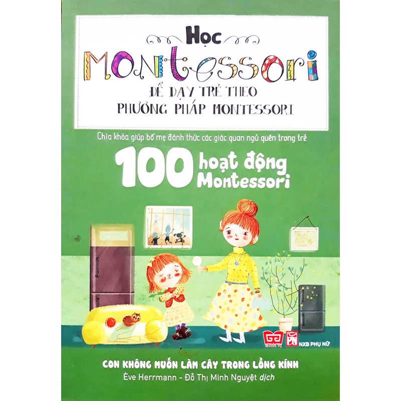 Sách Học Montessori Để Dạy Trẻ Theo Phương Pháp Montessori (combo 4 Cuốn)