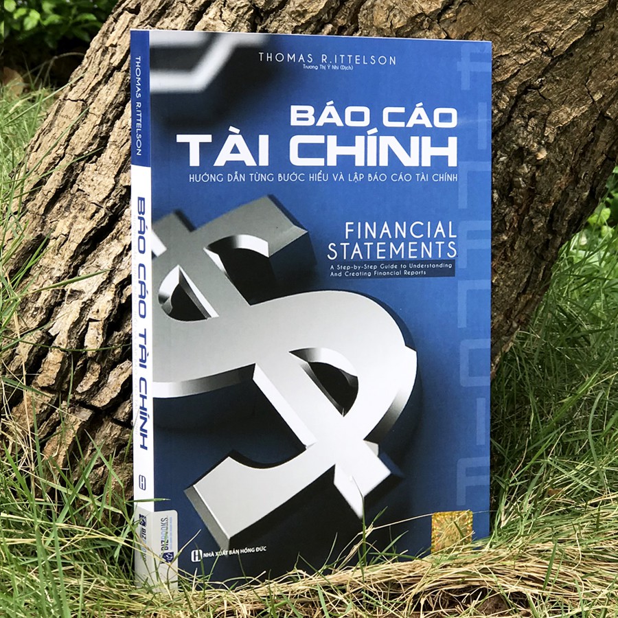 Sách - Báo Cáo Tài Chính - Hướng Dẫn Từng Bước Hiểu Và Lập Báo Cáo Tài Chính | BigBuy360 - bigbuy360.vn