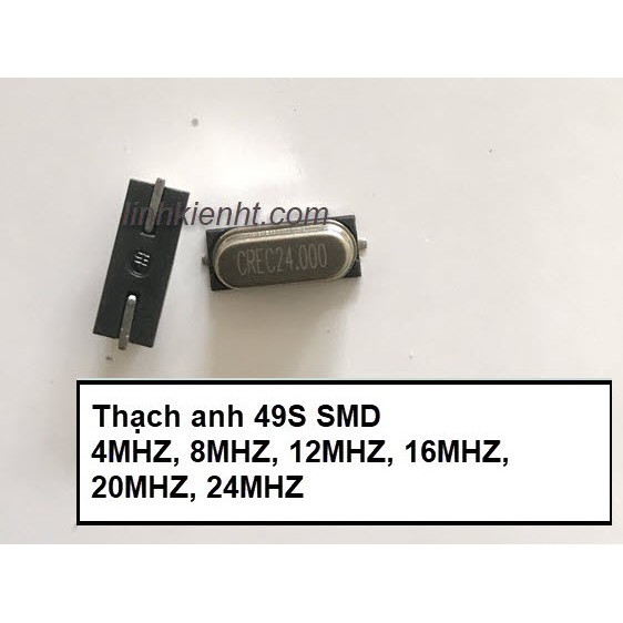 10 con THẠCH ANH 49SMD 4MHZ 8MHZ 12MHz 16MHZ 20MHZ 24MHZ THẠCH ANH DÁN