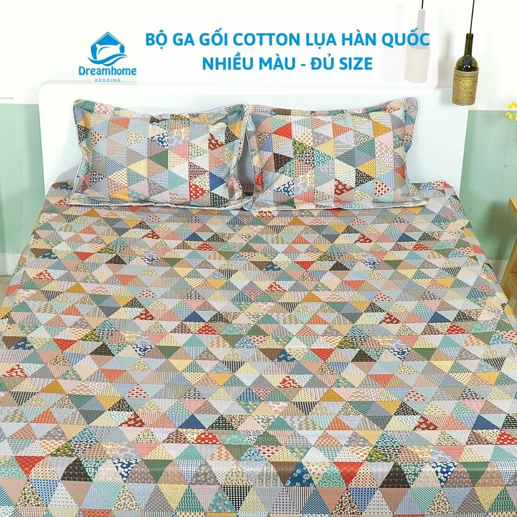 Bộ ga gối cotton Hàn Quốc cao cấp, ga chun đủ size đệm 1m2 1m6 1m8 2m2 Dreamhomebedding