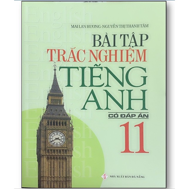 Sách - Bài Tập Trắc Nghiệm Tiếng Anh 11 (Có Đáp Án)