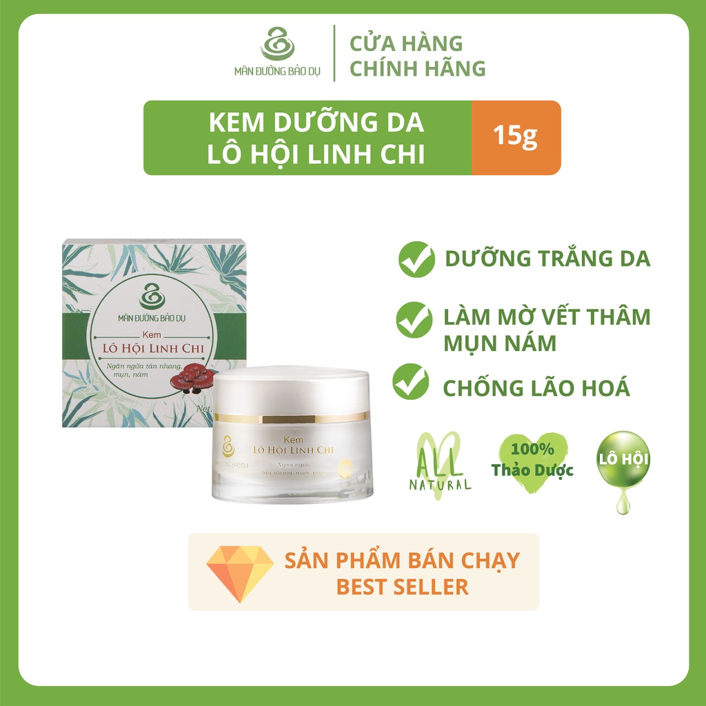 Kem Dưỡng Lô Hội Linh Chi, Dưỡng Trắng Da, Ngăn Ngừa Mụn Nám, MÃN ĐƯỜNG BẢO DỤ