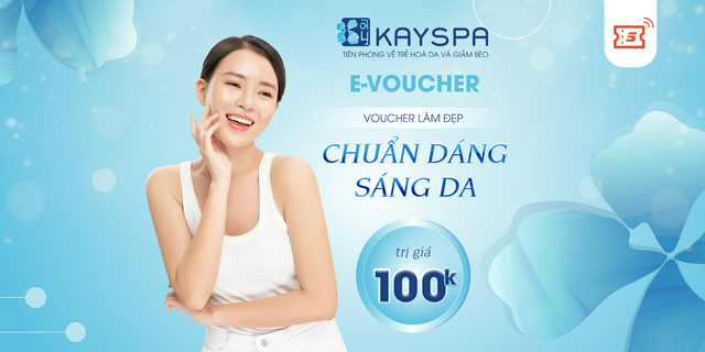 Voucher làm đẹp chuẩn dáng - sáng da trị giá 100.000 tại kay spa