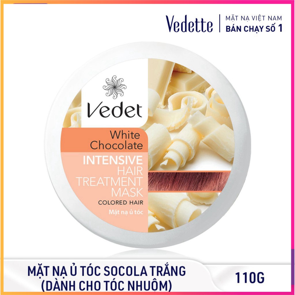 🏵️ MẶT NẠ Ủ TÓC SOCOLA TRẮNG 110g VEDETTE