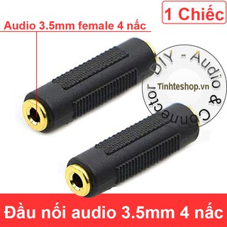 1 chiếc - đầu khẩu nối cáp audio 3.5mm 4 nấc - rắc cắm nối 2 dây âm thanh 3.5mm 4 khấc