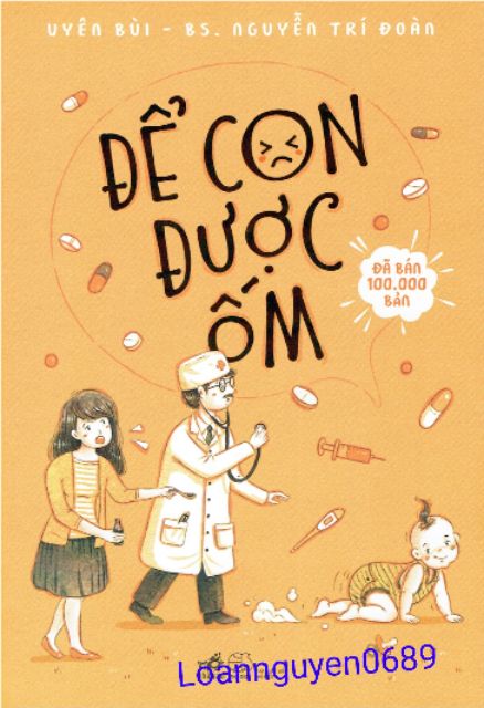 Sách - Combo Để con được ốm , Nuôi con không phải cuộc chiến , Chờ đến mẫu giáo thì đã muộn