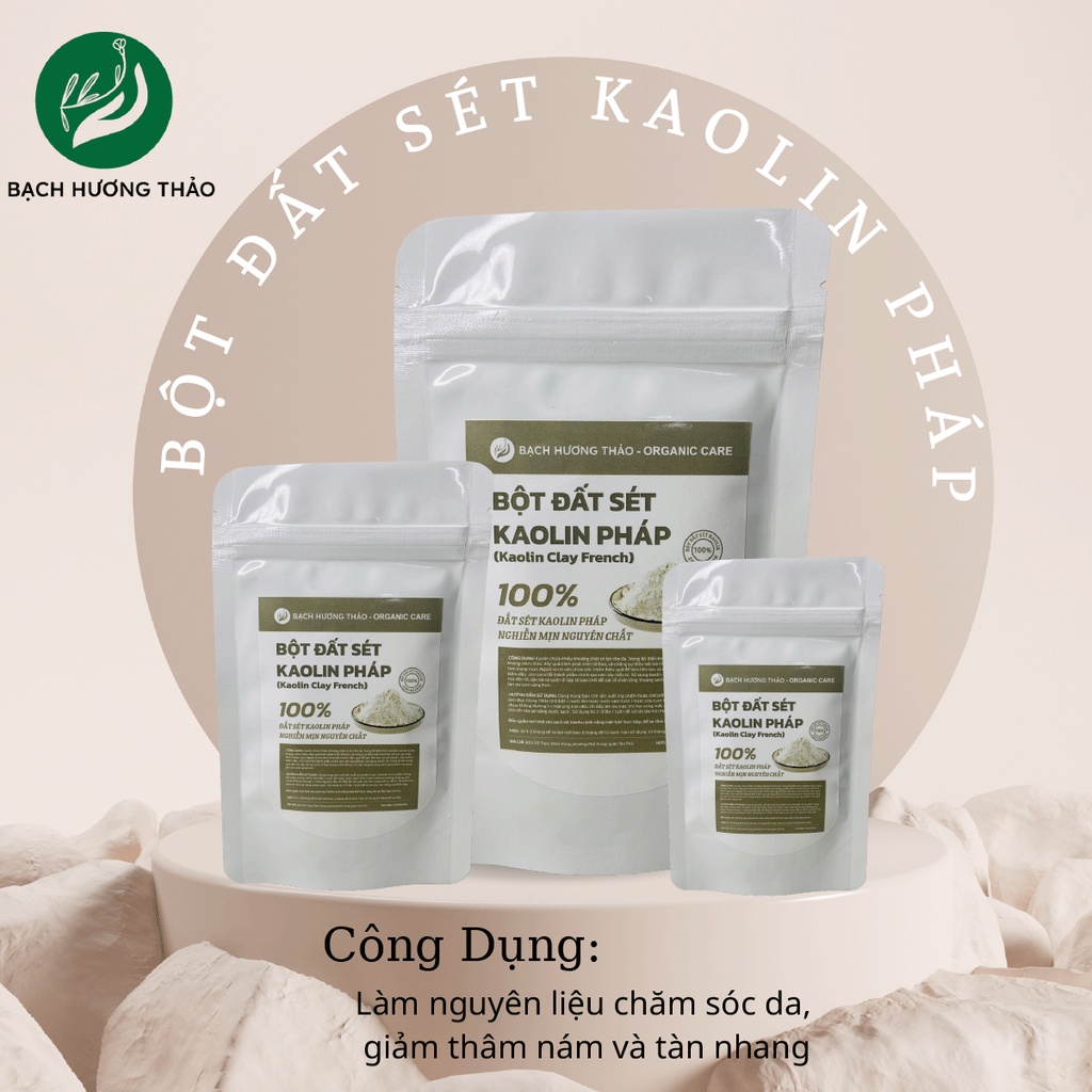 BỘT ĐẤT SÉT KAOLIN PHÁP (Kaolin Clay French)  | Bột đất sét  nguyên chất dưỡng trắng da, mờ thâm nám | Bạch Hương Thảo