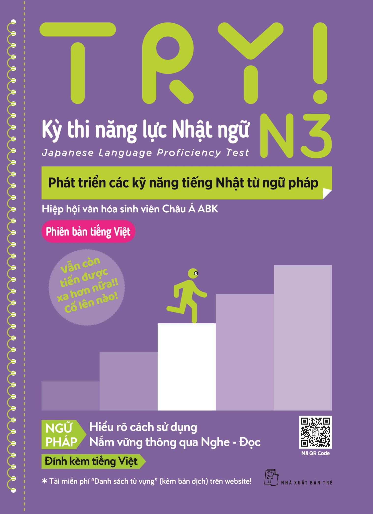 Sách Try! Thi Năng Lực Nhật Ngữ N3 - Phát Triển Các Kỹ Năng Tiếng Nhật Từ Ngữ Pháp (Phiên Bản Tiếng Việt)