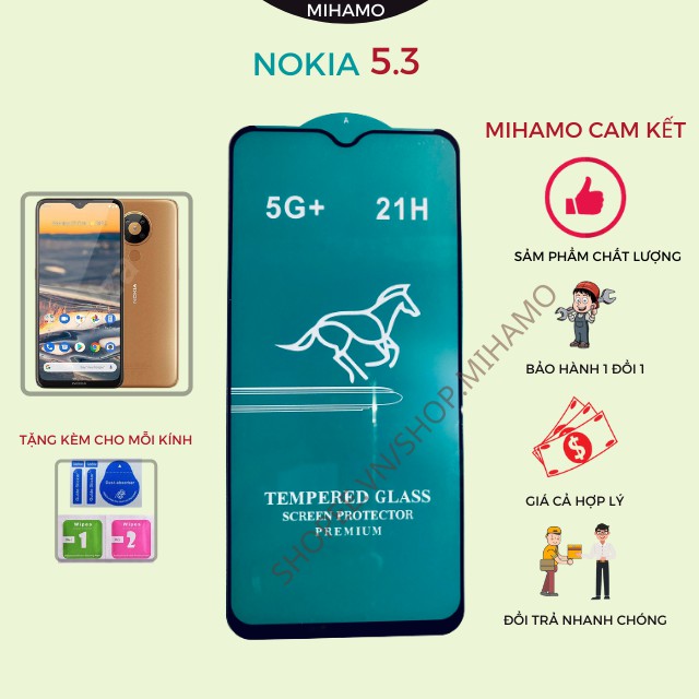 Kính Cường Lực Nokia 5.3 🔥 Cảm ứng Siêu mượt Hạn chế bám vân 🔥 Full màn độ cứng 21H