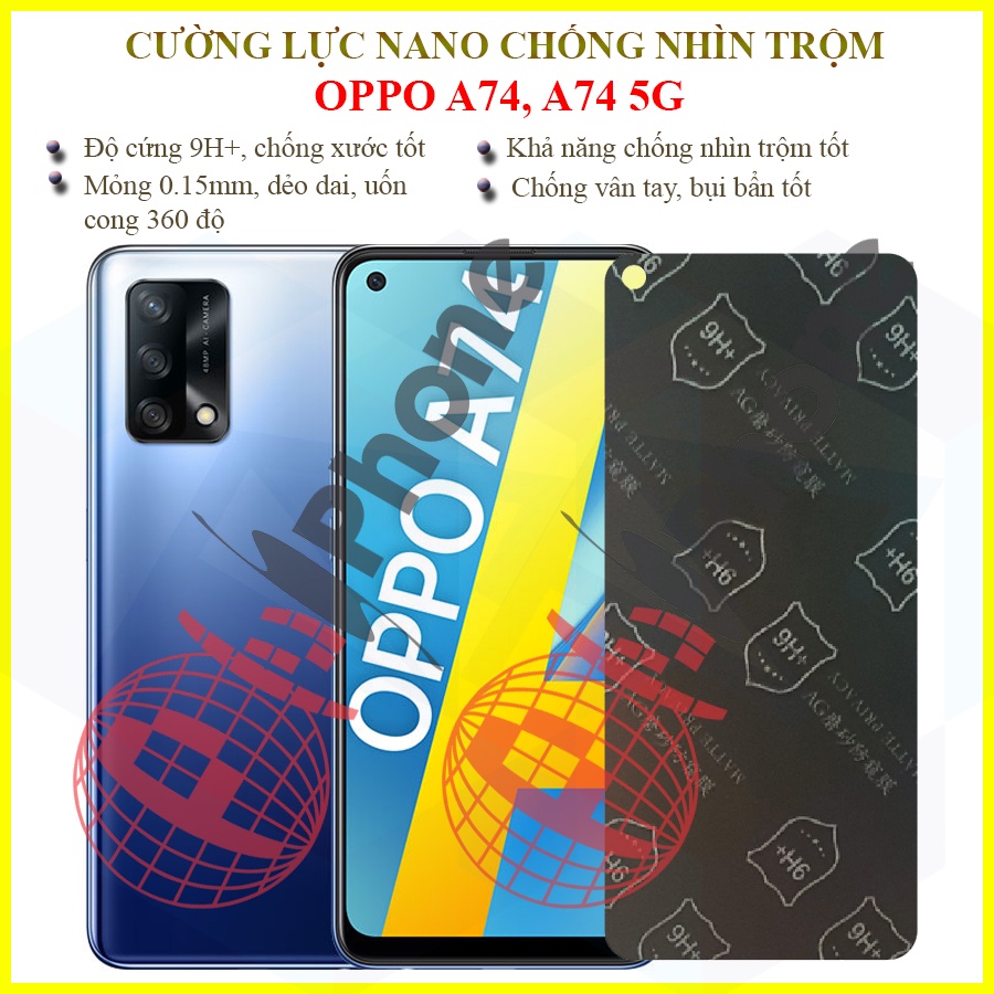 Dán chống nhìn trộm OPPO A74, A74 5G - Dán cường lực dẻo nano 9H+