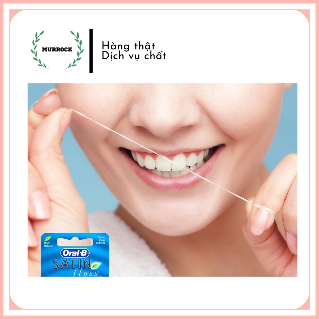Chỉ xỉa răng, nha khoa Oral-B Satin Floss làm sạch kẽ răng 25m  /50m
