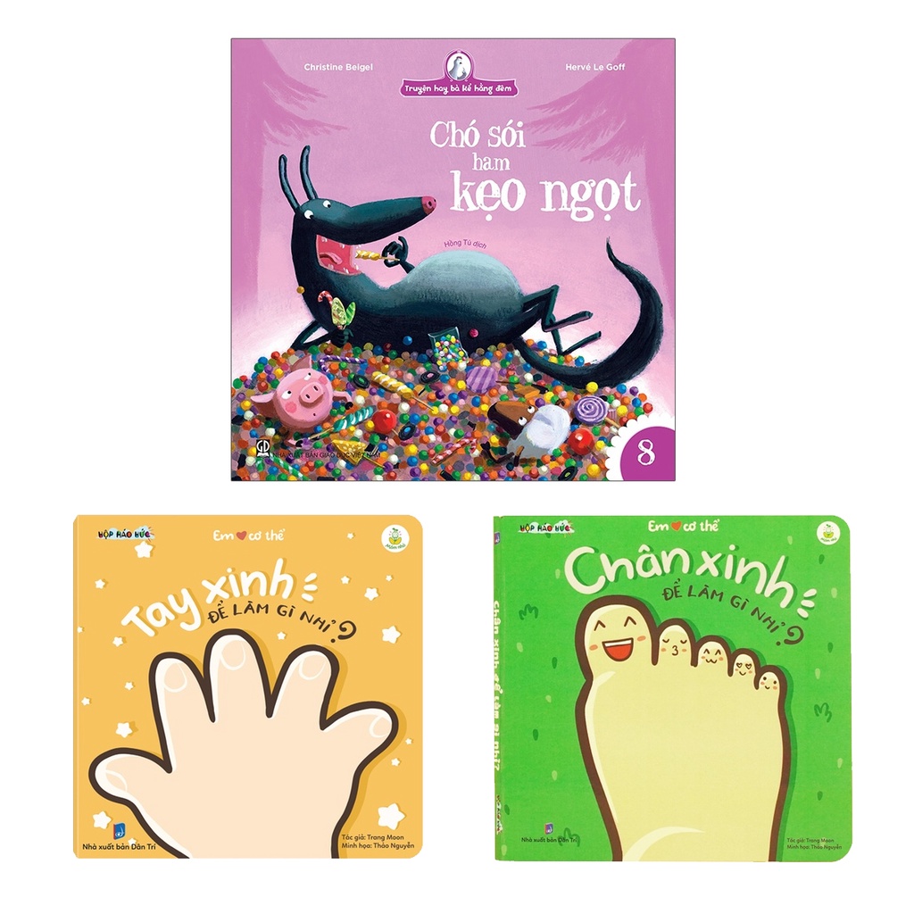 Combo sách Bé yêu cơ thể: Tay xinh để làm gì + Chó sói ham kẹo ngọt + Chân xinh để làm gì