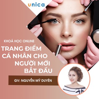 Toàn quốc- [E-voucher] FULL khóa học PHONG CÁCH SỐNG- Trang điểm cá nhân cho người mới bắt đầu UNICA.VN