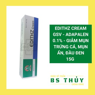 ✅[Chính Hãng] Edithz Cream GSV 15g (bản cũ) - kem bôi trẻ hoá da, mụn