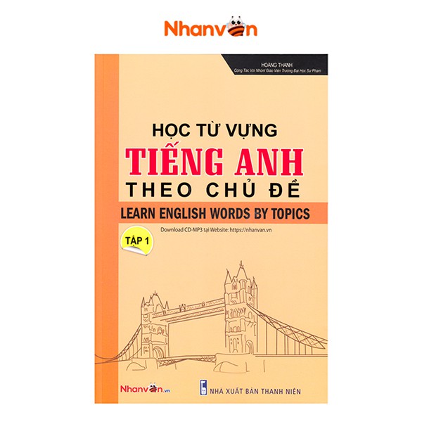 Sách - Học Từ Vựng Tiếng Anh Theo Chủ Đề - Tập 1 - Download CD