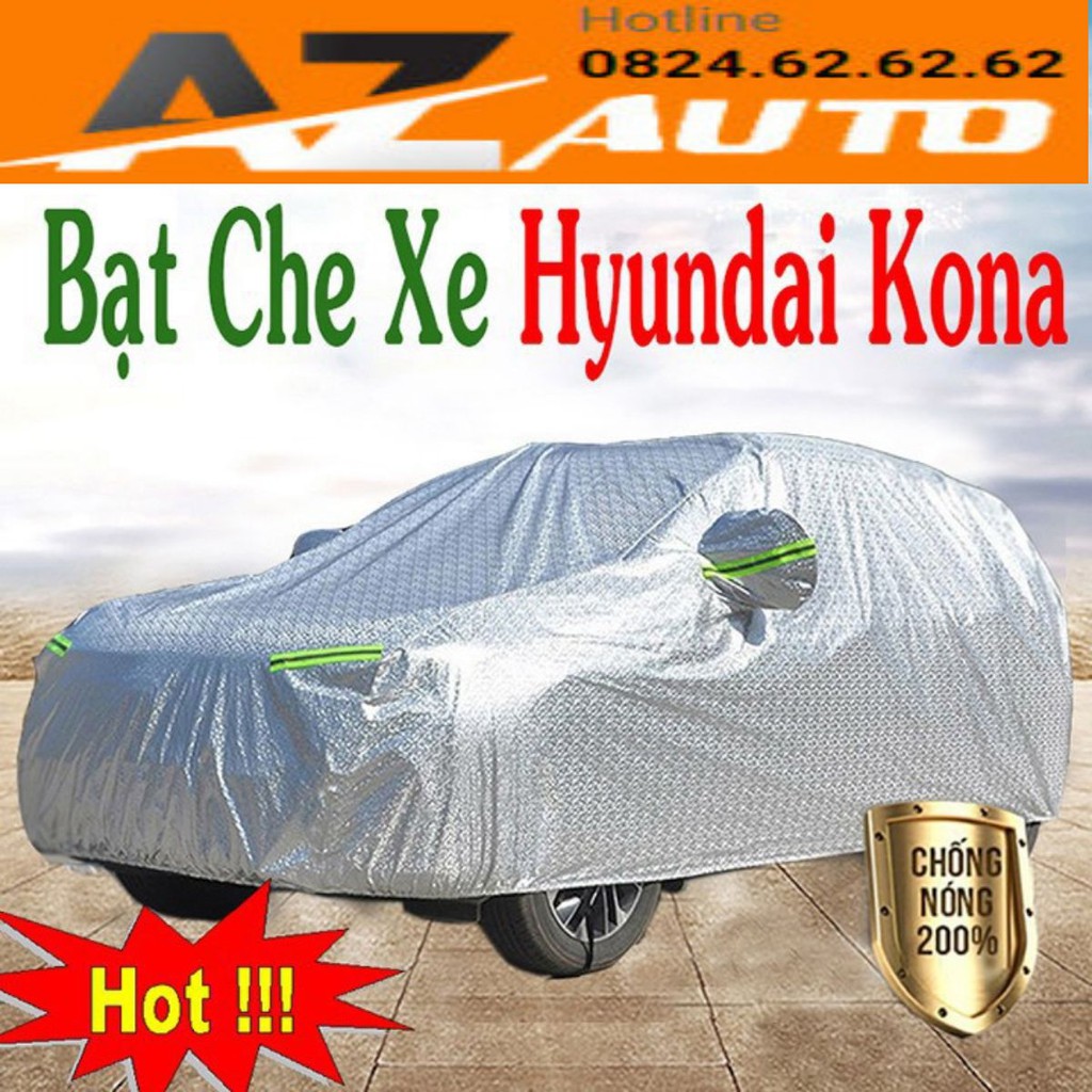 Bạt Phủ Ô Tô #Hyundai Kona - CAO CẤP 3 LỚP Tráng Bạc Cách Nhiệt, Chống Nước, Chống Trộm Gương