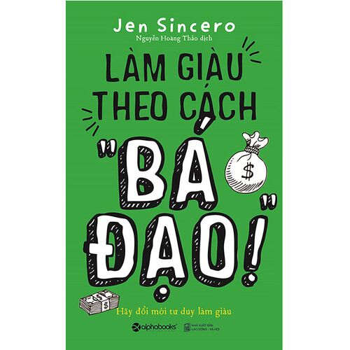 Sách Làm Giàu Theo Cách "Bá Đạo"