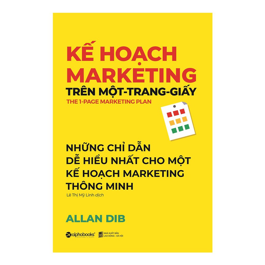 [ Sách ] Kế Hoạch Marketing Trên Một - Trang - Giấy - Những Chỉ Dẫn Dễ Hiểu Nhất Cho Một Kế Hoạch Marketing Thông Minh