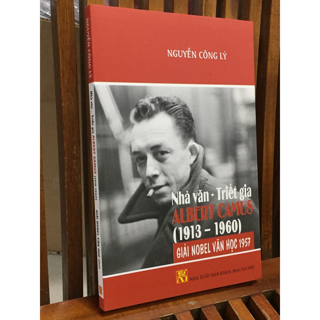 Sách - Nhà Văn Triết Gia Albert Camus (1913-1960) – Nguyễn Công Lý