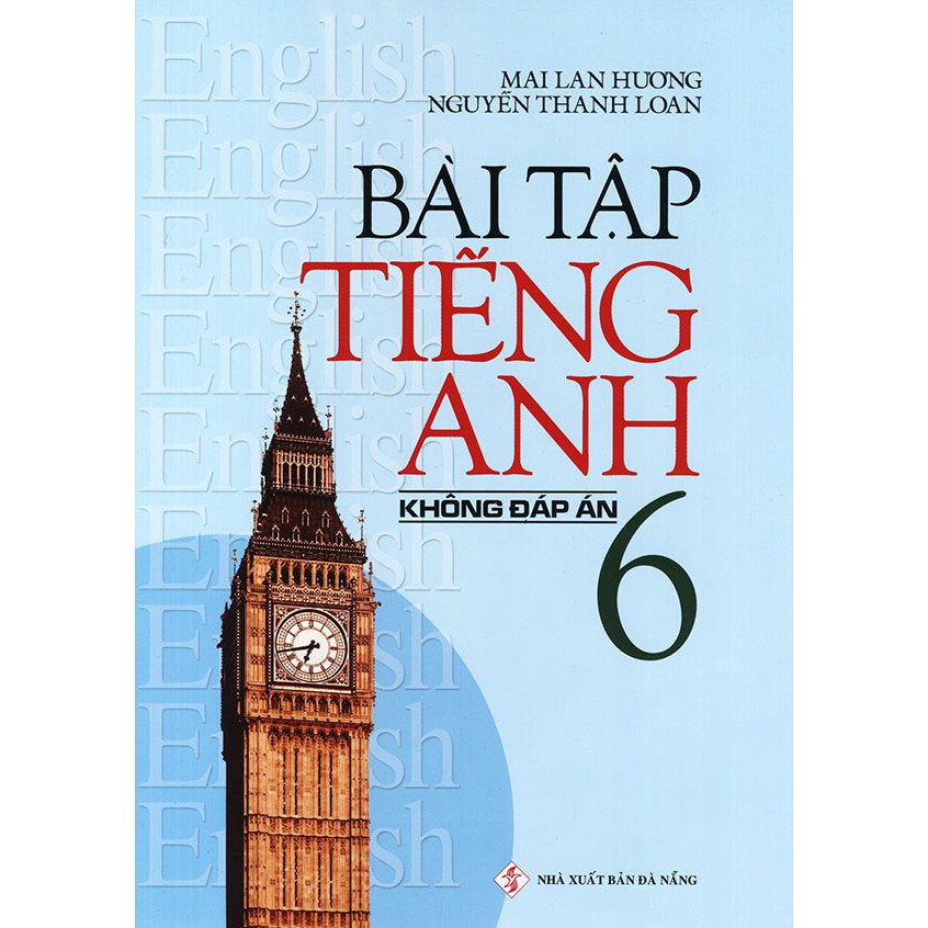 Sách - Bài tập tiếng Anh lớp 6 - Không đáp án - Mai Lan Hương