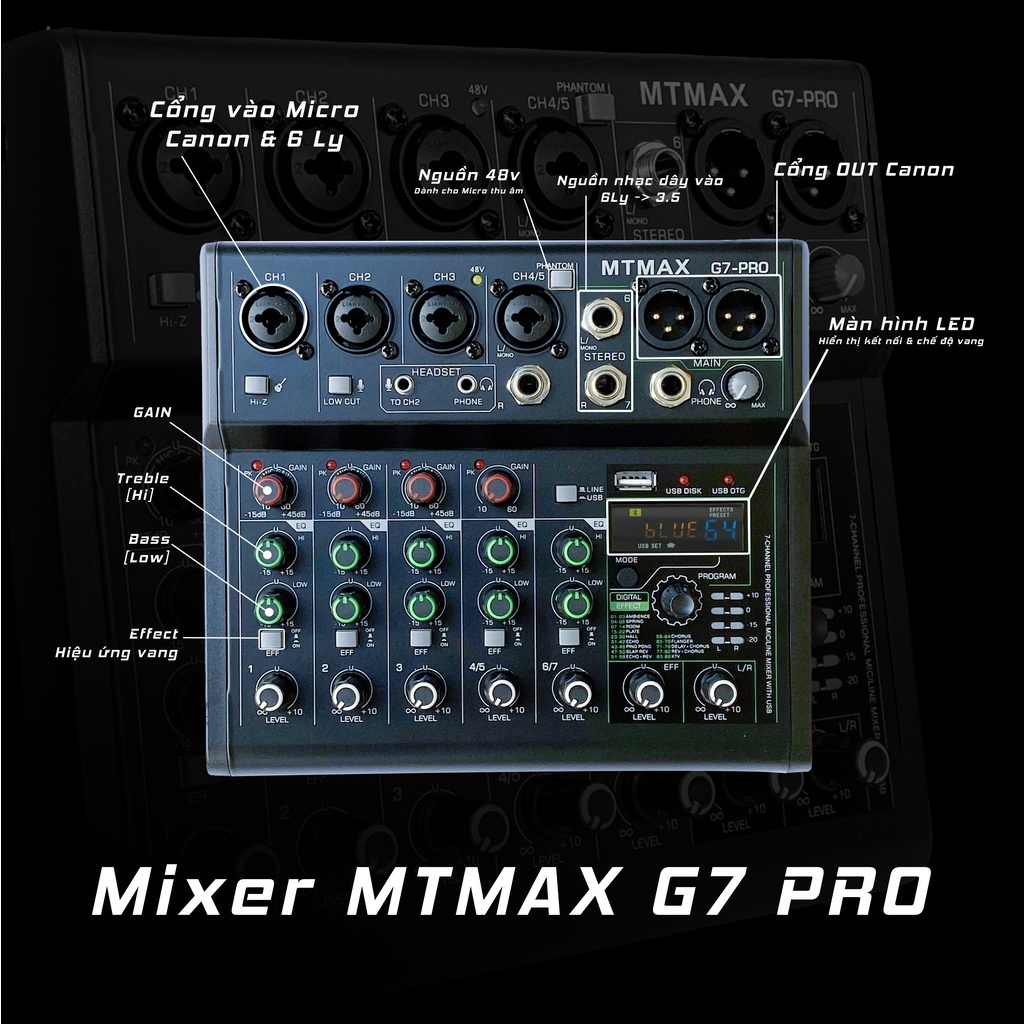 Mixer G7 MTMAX - Mixer Karaoke Loa Kéo - Hát Thu âm - 88 Hiệu ứng vang số