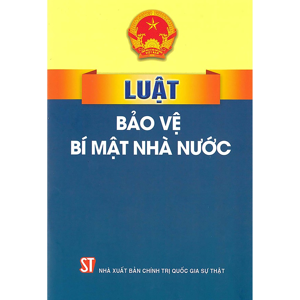 Sách - Luật bảo vệ bí mật nhà nước (NXB Chính trị quốc gia Sự thật)