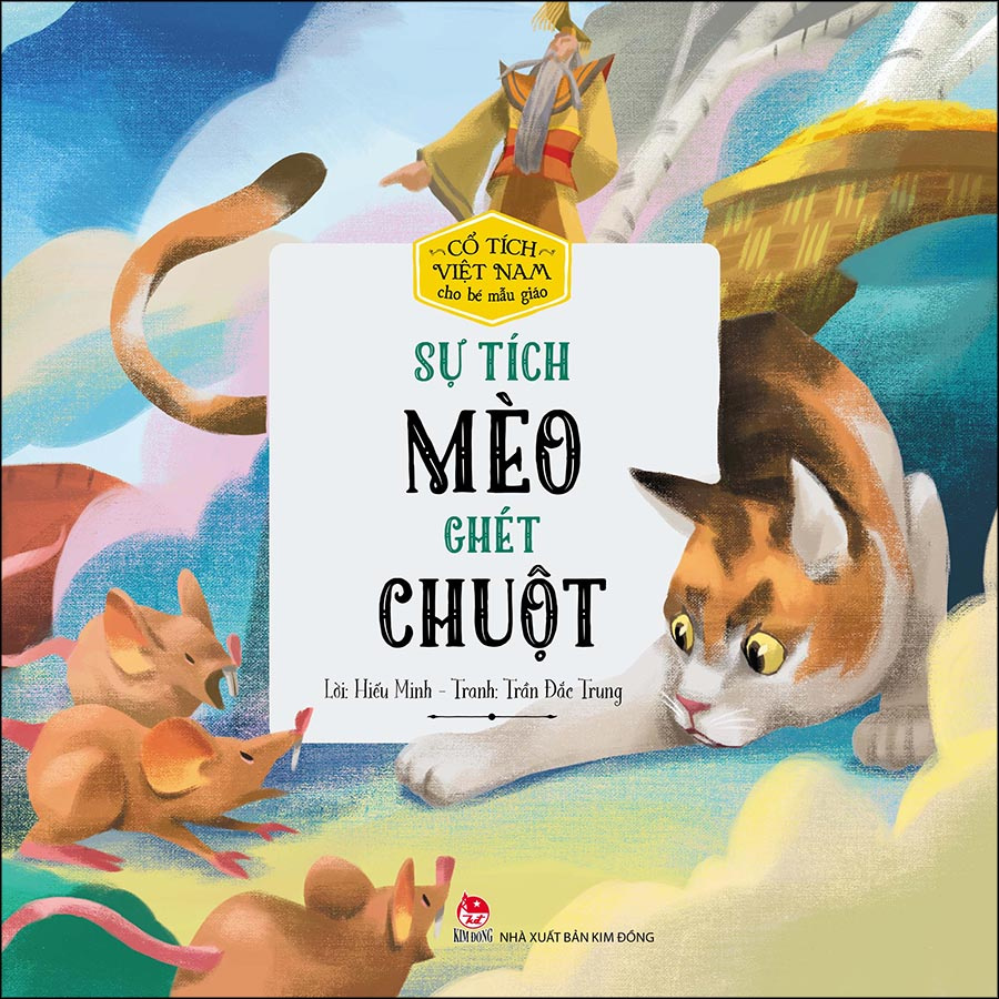 Sách Cổ Tích Việt Nam Cho Bé Mẫu Giáo: Sự Tích Mèo Ghét Chuột
