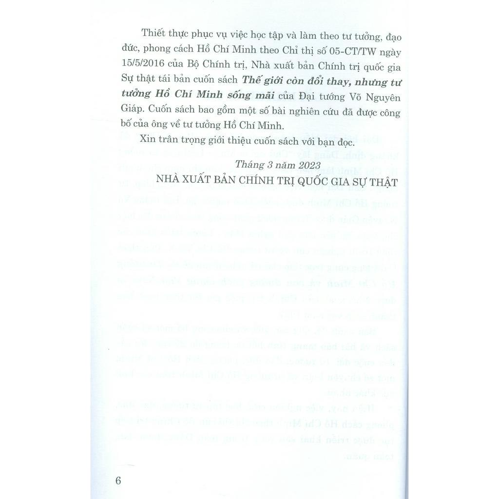 Sách - Thế Giới Còn Đổi Thay Nhưng Tư Tưởng Hồ Chí Minh Sống Mãi