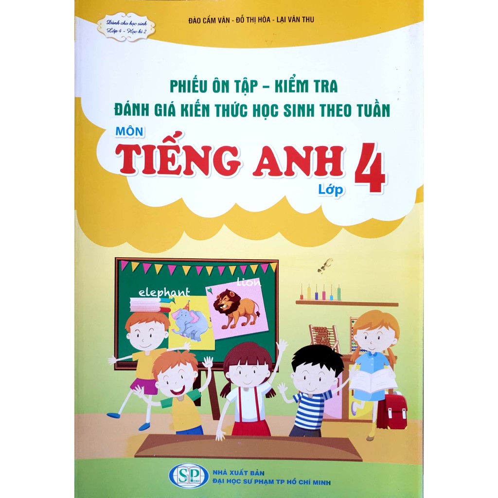 Sách - Phiếu ôn tập, kiểm tra, đánh giá học sinh theo tuần môn Tiếng Anh lớp 4 - Học kì 2