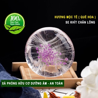 Xà bông handmade hữu cơ tinh chất quế hoa kiềm dầu, giảm lão hoá da