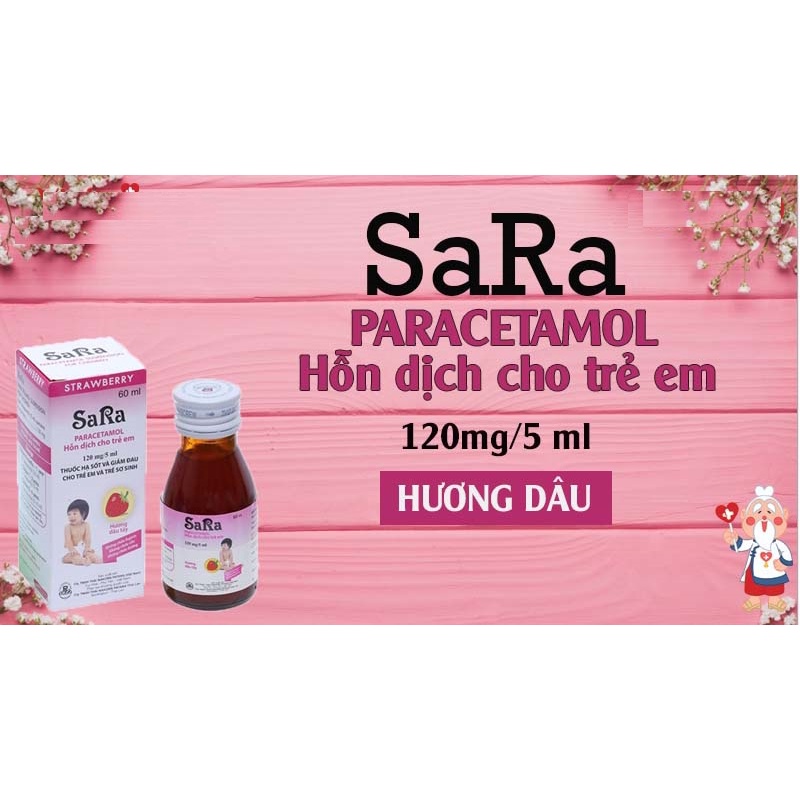 Siro giảm đau hạ sốt trẻ em SARA Paracetamol Oral Thái Lan, chai 60ml an toàn hiệu quả cao dễ uống - Trung Đông Pharmacy