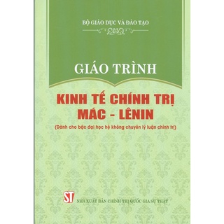 Sách - Giáo trình Kinh tế chính trị Mác-Lênin (Dành cho bậc đại học hệ không chuyên lí luận chính trị)