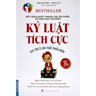 Sách - Kỷ luật tích cực (cho trẻ ở lứa tuổi thiếu niên)