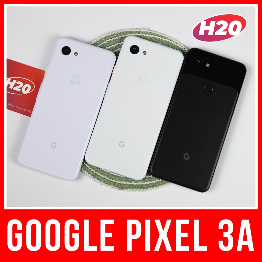Điện Thoại Google Pixel 3a/3a XL 2 Sim Quốc Tế - Đỉnh Camera