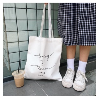 Túi tote chữ day is a new day