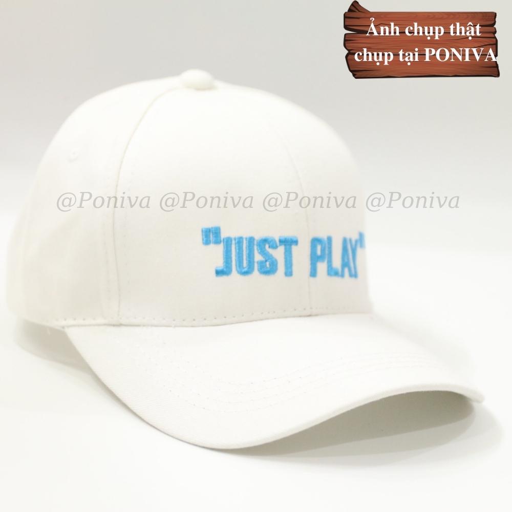 Mũ lưỡi trai ❤️ Nón kết thêu chữ Just Play chất kaki cao cấp form unisex phong cách Ulzzang PONIVA siêu hot