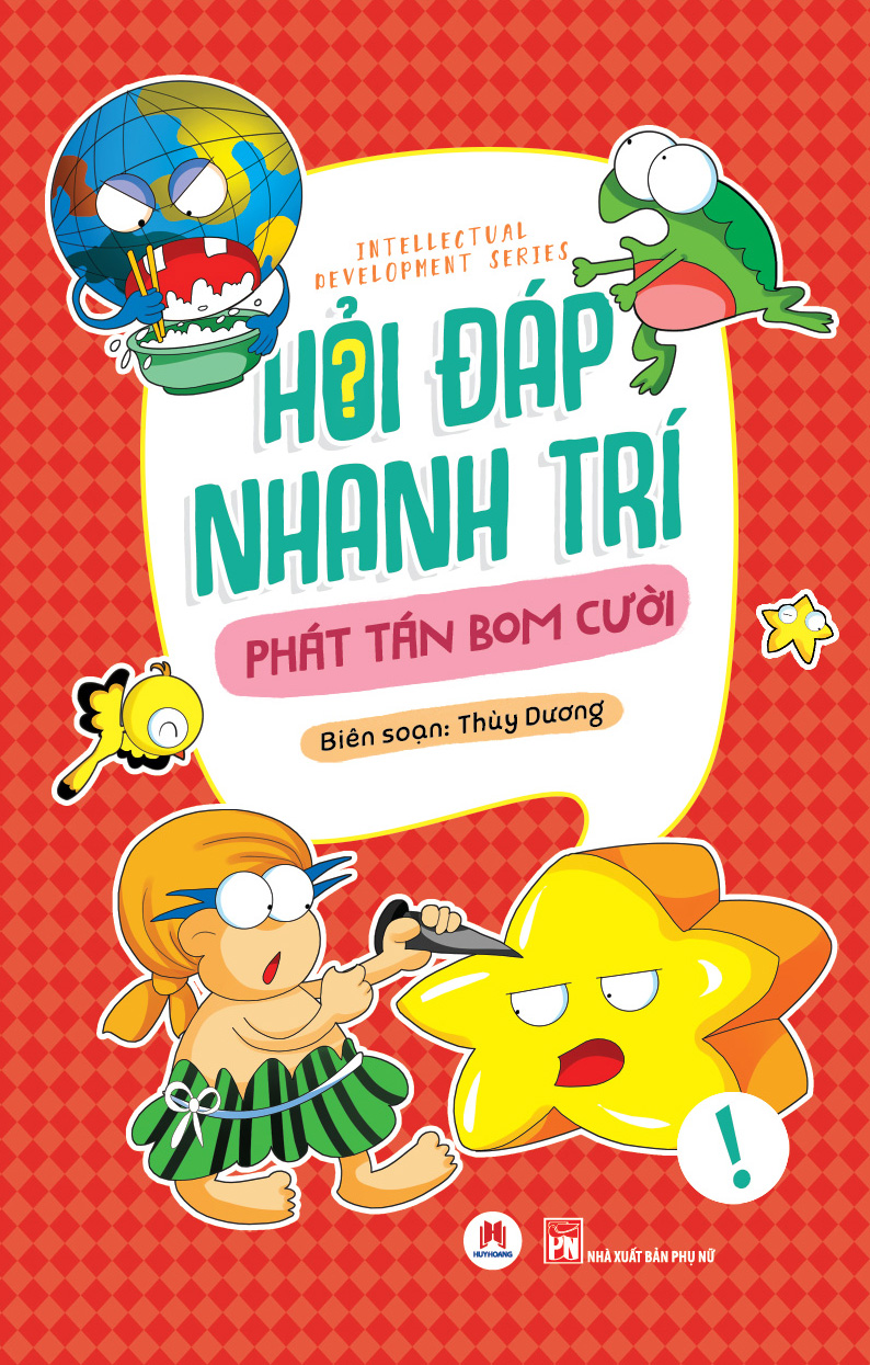 Sách Hỏi Đáp Nhanh Trí - Phát Tán Bom Cười