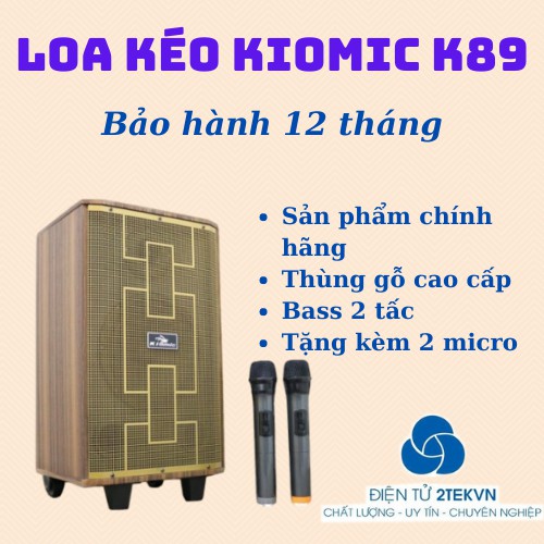 [Sỉ loa kéo] Loa kéo karaoke bluetooth kiomic K89 kèm 2 micro không dây-Bảo hành 12 tháng