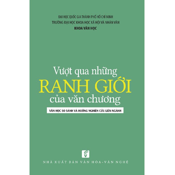 [Mã giảm 10% đơn 99K] Sách Vượt Qua Những Ranh Giới Của Văn Chương: Văn Học So Sánh Và Hướng Nghiên Cứu Liên Ngành