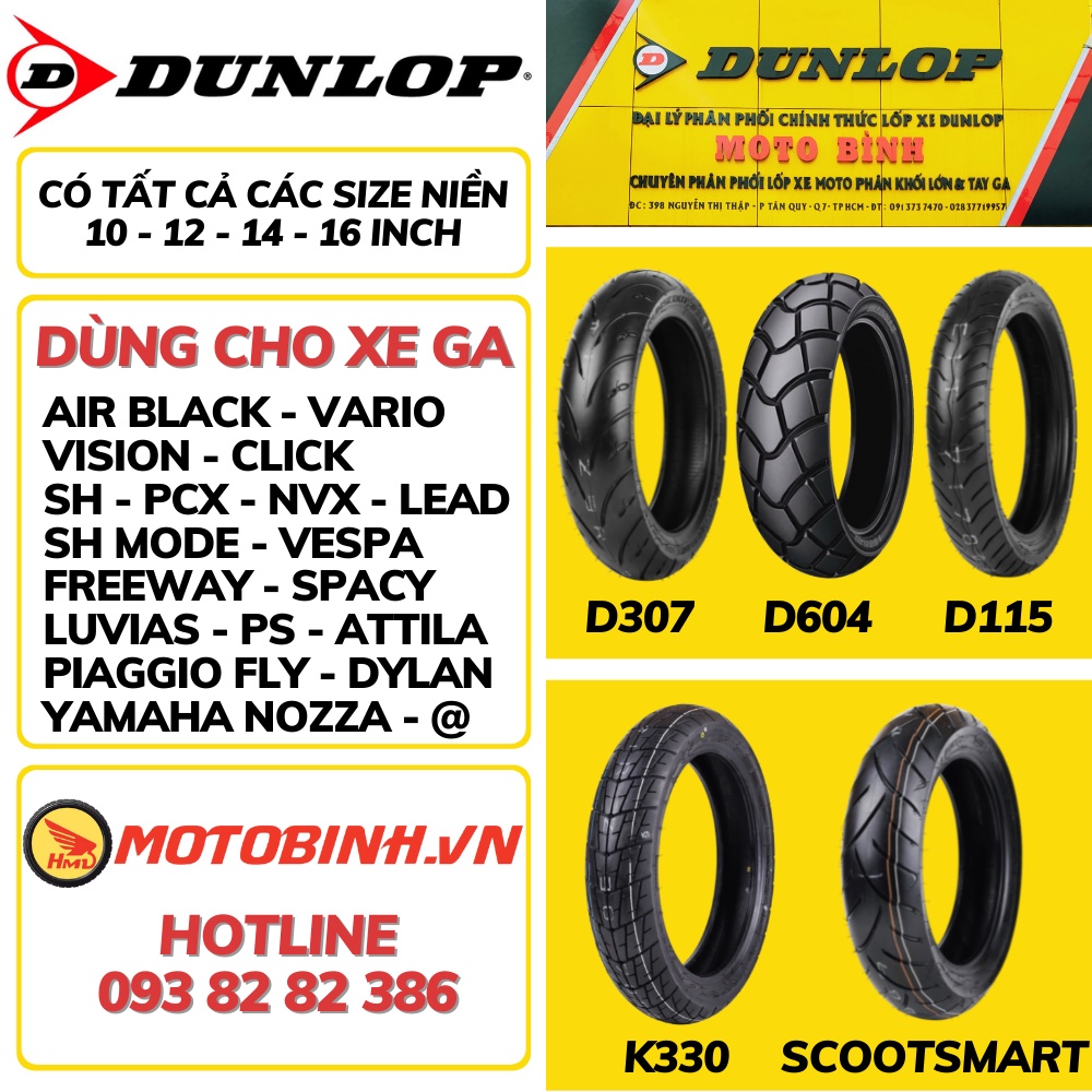 Vỏ Dunlop xe ga SH Airblade Vario Lead SH Mode Vespa GTS Primavera Sprint. Dunlop D115 - D307 - D604 - K330 - SCOOTSMART