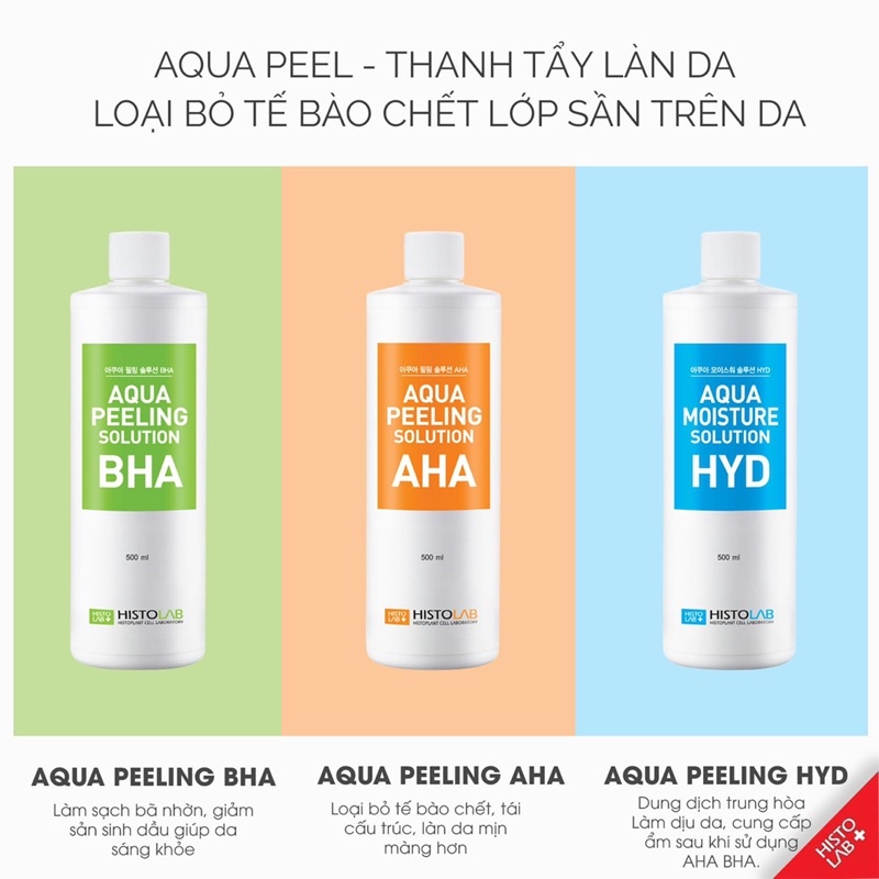 [Histolab] AQUA PEEL -  LOẠI BỎ TẾ BÀO CHẾT, LỚP SẦN TRÊN DA 500ml