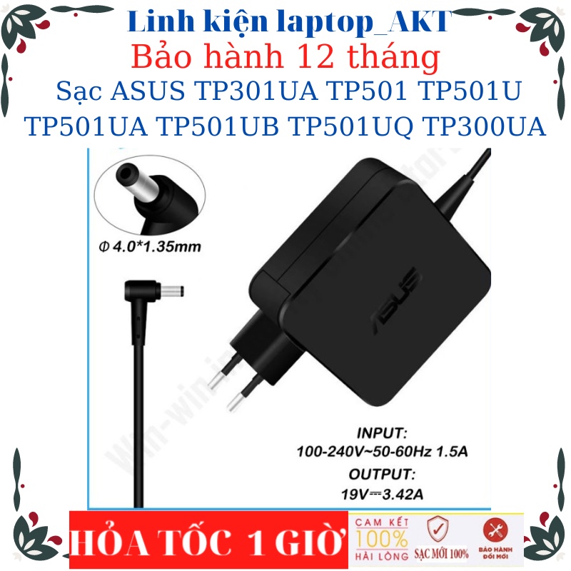 Sạc Laptop ASUS TP301UA TP501 TP501U TP501UA TP501UB TP501UQ TP300UA Sạc 19V-2.37A/3.42A-45W/65W- vuông chân nhỏ