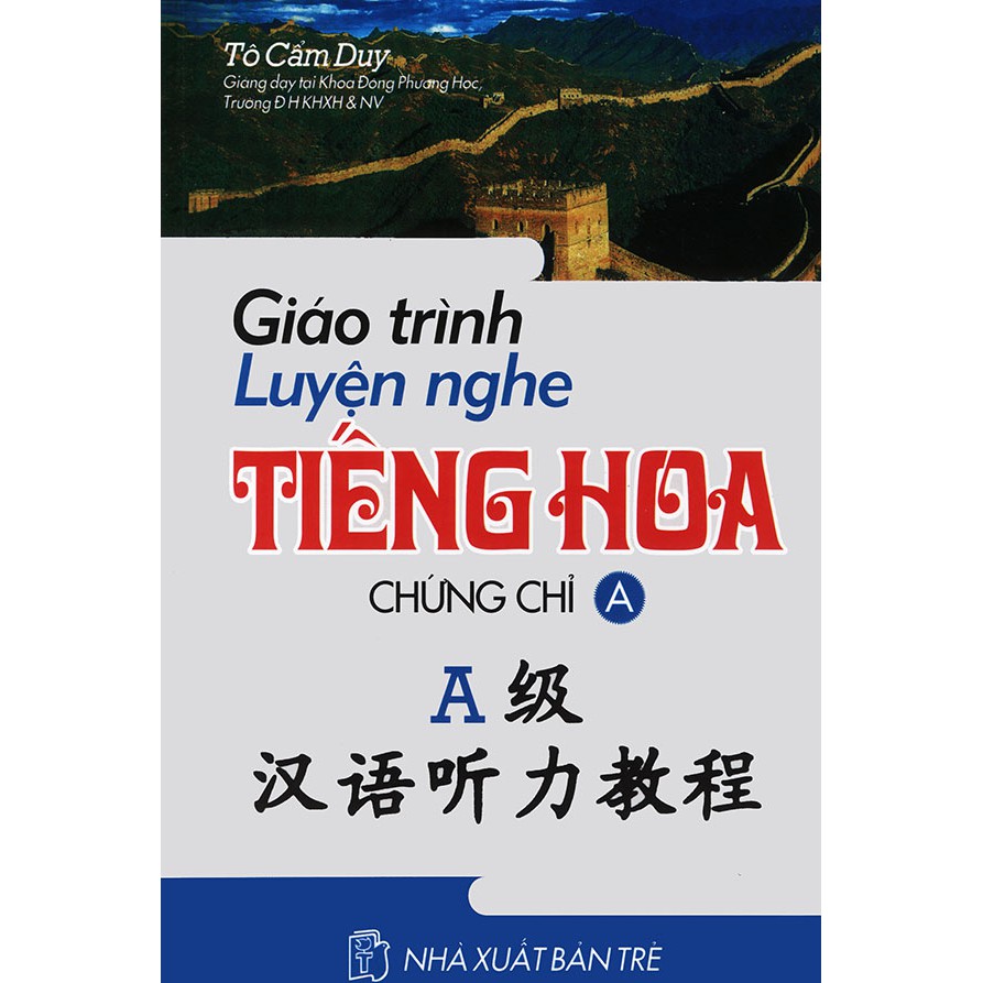 Sách - Giáo trình luyện nghe tiếng Hoa chứng chỉ A (kèm CD)