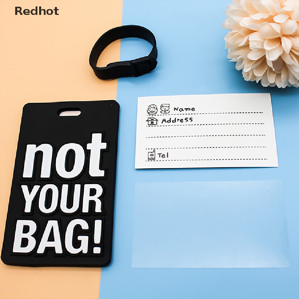 &lt; Redhot &gt; Phụ Kiện Thẻ Hành Lý Du Lịch In Chữ &quot;Not Your Bag&quot; Dễ Thương Sáng Tạo