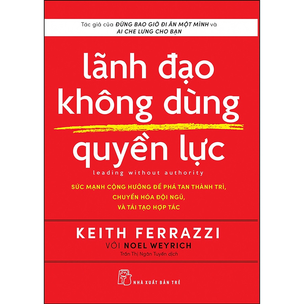 Sách - Lãnh Đạo Không Dùng Quyền Lực