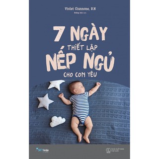 Sách - 7 ngày thiết lập giấc ngủ cho con yêu
