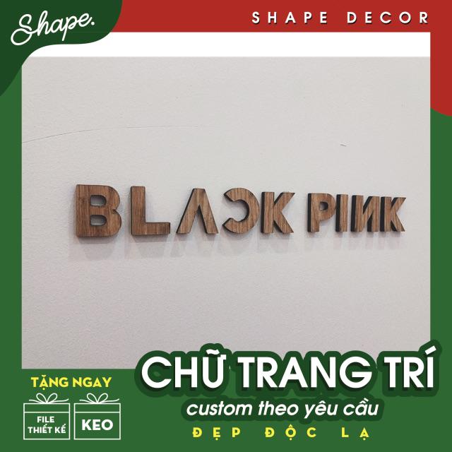 chữ dán tường Blackpink