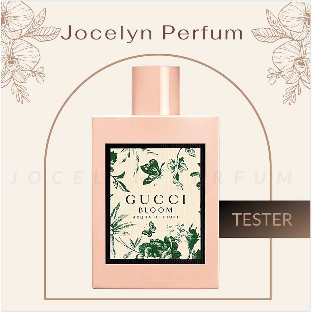 [TESTER] Nước Hoa Gucci Bloom Acqua Di Fiori - JOCELYN
