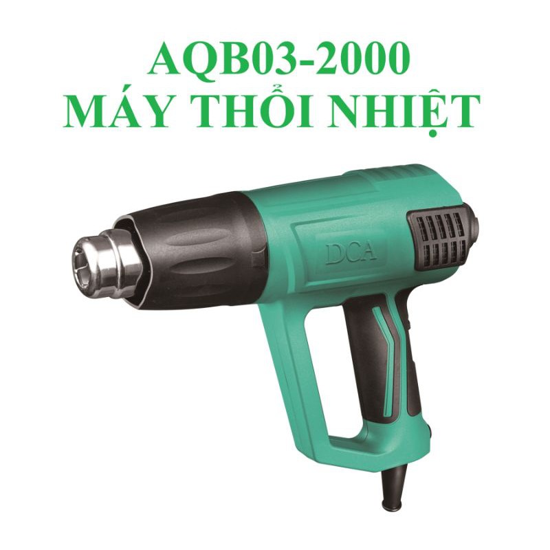 Máy khò nhiệt DCA AQB03-2000 - 2000W, Kỹ Thuật Số, Bảo Vệ Nhiệt, Trung Quốc