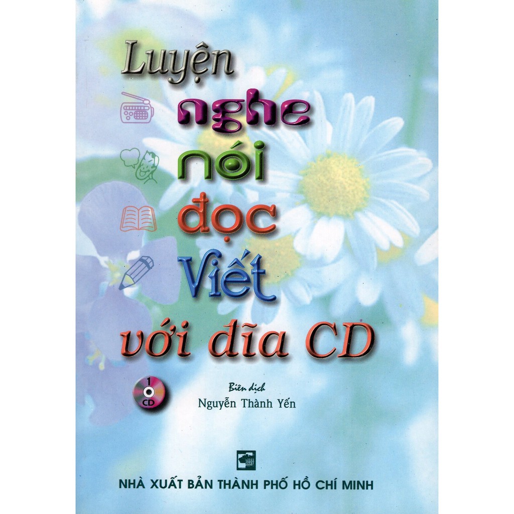 Sách - Luyện Nghe - Nói - Đọc - Viết (Kèm CD)